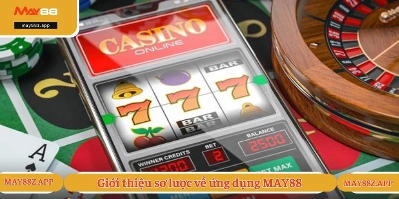 Giới thiệu sơ lược về ứng dụng MAY88